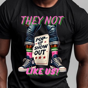 Chucks, Pearls, Pop Up and Show Out, They Not Like Us, Kamala Harris, Madam President, Election 2024, sublimation png