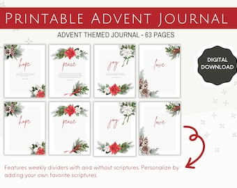 May include: Printable Advent journal with 63 pages. The journal features weekly dividers with and without scriptures. The pages are decorated with watercolor illustrations of poinsettias, holly, and pine branches. The words "hope", "peace", "joy", and "love" are written on the pages.