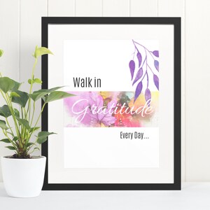 Walk in Gratitude Every Day Digital Print - Autumn/Fall Gratitude Sign - Gratitude - Gratitude Poster Printable Wall Art - INSTANT DOWNLOAD