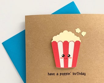 Have a Poppin' Birthday || Blank Greeting Card || Cute Birthday Pun || Snack || Popcorn ||  Handmade