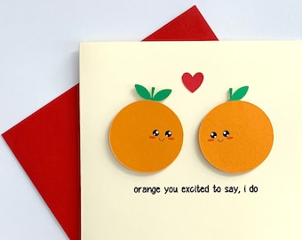 Orange You Excited to Say, "I Do" || Cute Fruit Pun Engagement Card