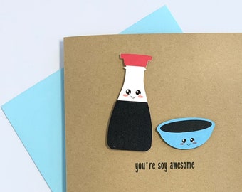You're Soy Awesome || Cute and Punny Card || For Friend, Co-Worker, Significant Other || Mother’s Day
