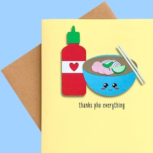 Thanks Pho Everything Card | Punny Thank You Note