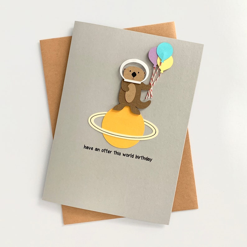 Have an Otter This World Birthday Blank Greeting Card Cute Birthday Pun Otters Space Handmade image 4