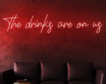The Drinks are on Us Neon Sign Wedding Bar Party Decor Neon Light Sign for Wedding Open Bar Led Sign Light Special Events Backdrop Decor Art