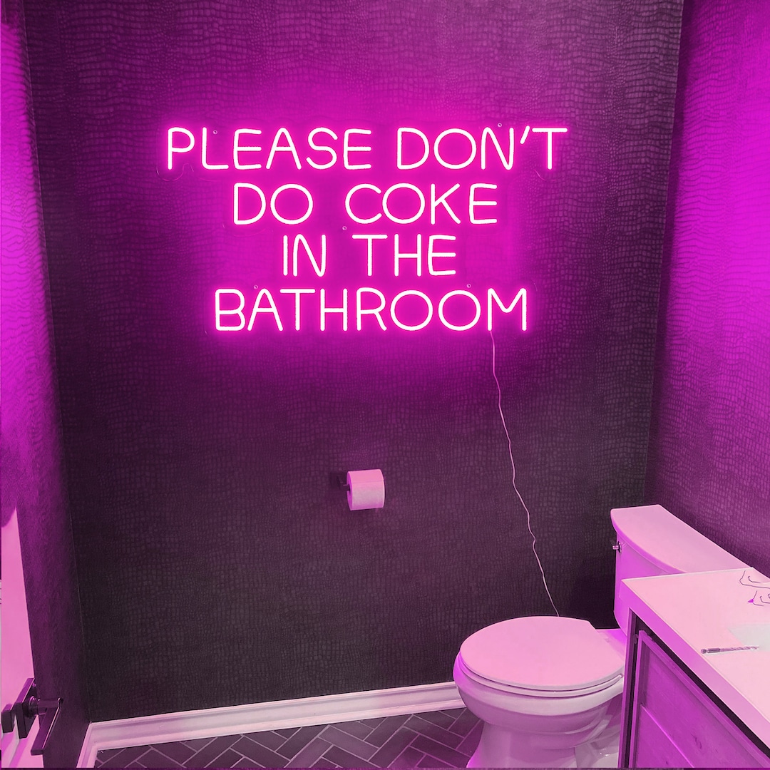 Please Don’t Do Coke in the Bathroom Neon Sign Custom Home Decor Party