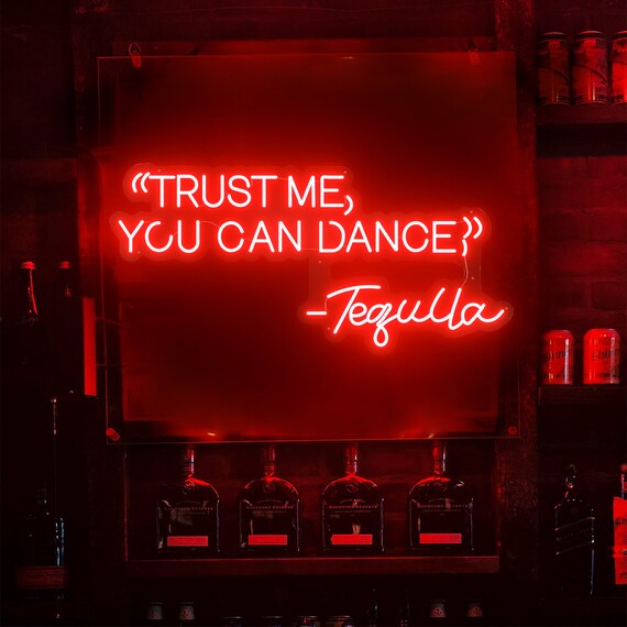 Tequila Neon Light Trust Me You Can Dance Tequila Neon LED | Etsy