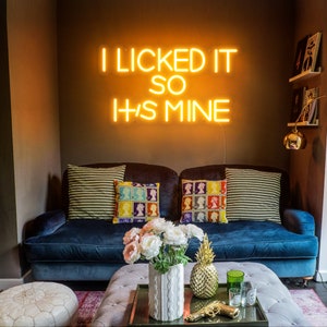 I Licked It So It&#39;s Mine Custom Neon Sign Home Decor Dimmable Neon Light Party Event Neon LED Sign Cafe Restaurant Store Office Wall Decor