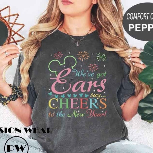 We've Got Ears Say Cheers To New Year Shirt, Disney New Year Shirt, Mickey New Year Shirt, New Year 2023, New Year Crew, Disney Family Shirt