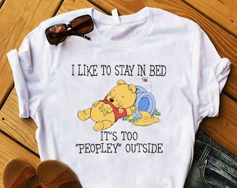 I Like To Stay In Bed Pooh Shirt, Winnie the Pooh Sweatshirt, Hoodie, Women's Disney shirt, Pooh Inspired, Family Trip Matching shirts