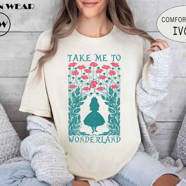 Take Me To Wonderland Shirt, Alice In Wonderland Wildflowers Shirt, Alice's Adventures, Epcot Flower and Garden Festival, Alice Floral Tee