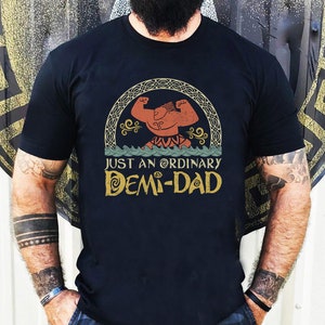 Just An Ordinary Demi Dad Shirt, Maui Shirt for Dad, Disney Moana shirt, Maui tee, Father's Day Gift, Demi Dad Tee, Dad Shirt, Gift for Dad