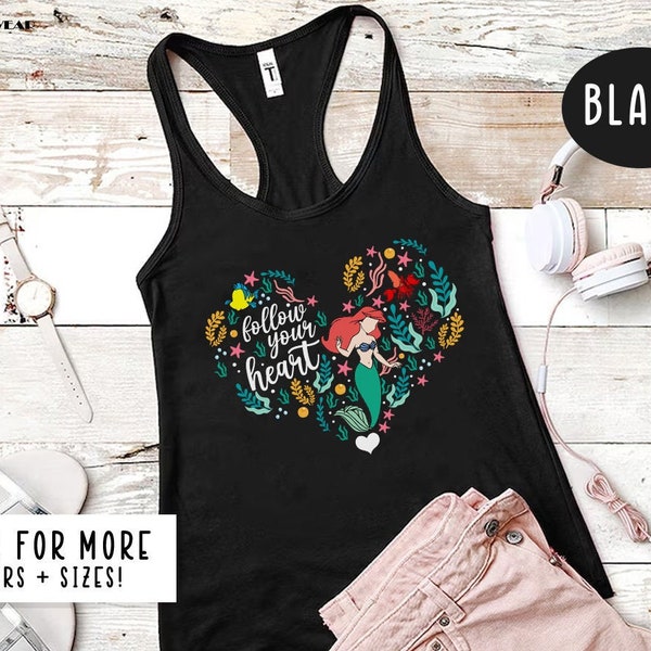 Little Mermaid Heart Tank,  Follow Your Heart Tank Top, Little Mermaid Inspired Tank Top, Ariel Tank Top, Women's Little Mermaid Tank Top