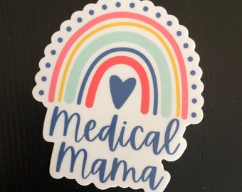 Medical Mama Sticker | medically complex, medically fragile, feeding tube, disability advocate, disabled advocate, medically complex mom