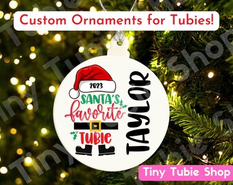 Santa's Favorite Tubie Ornament- Personalize with name! Tubies, feeding tube, tube fed, g tube, j tube, gj tube, ng tube, disabled, mic-key