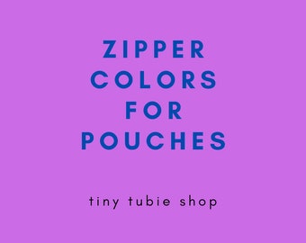 Zipper Colors for Pouches- Feeding Tube Supply Pouch/Emergency Repair Kit Custom Options. Tubie Repair Kit.