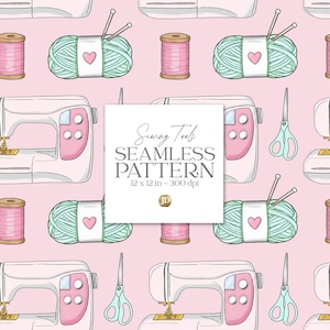May include: Seamless pattern featuring sewing tools on a pink background. The design includes pink and white sewing machines, spools of pink thread, balls of green yarn with pink hearts, and teal scissors. The text reads "Sewing Tools SEAMLESS PATTERN 12 x 12 in - 300 dpi".