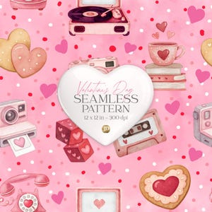 May include: A Valentine's Day seamless pattern featuring hearts, cookies, cameras, a record player, and a coffee cup on a pink background. The pattern includes the text "Valentine's Day SEAMLESS PATTERN 12 x 12 in - 300 dpi".
