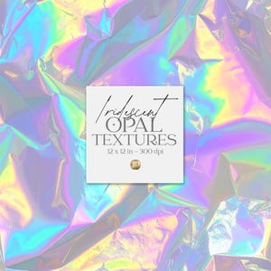 May include: Iridescent opal textures in shades of purple, blue, and yellow. The image features a crumpled, shiny surface with a square white graphic that reads "Iridescent Opal Textures 12 x 12 in - 300 dpi".