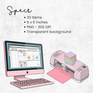 May include: A pink computer, keyboard, and cutting machine are displayed. The computer screen shows a planner layout. The cutting machine has a pink mat and a stack of colorful paper. The text reads "Specs", "30 Items", "6 x 6 inches", "PNG - 300 DPI", and "Transparent background".