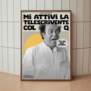 May include: A black and white poster with a man in a white lab coat. The poster has the text "Mi Attivi La Telescrivente Col Q" and "Ce L'ha Una Scopa?" in a yellow speech bubble.