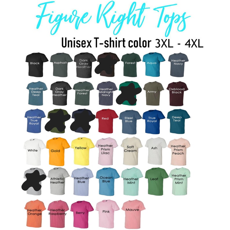 May include: A chart of unisex t-shirt colors in sizes 3XL to 4XL. The chart shows 30 different colors, including black, white, red, blue, green, yellow, and purple. The colors are arranged in rows and columns, with the color name printed below each t-shirt.