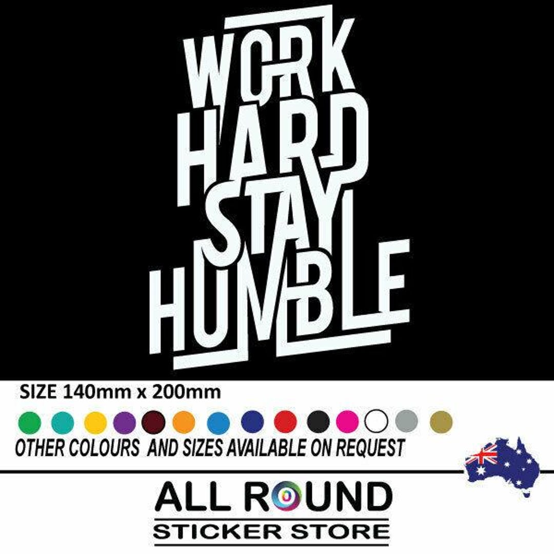 Work Hard Stay Humble Car Sticker Decal Jdm Drift Lowered Popular White ...