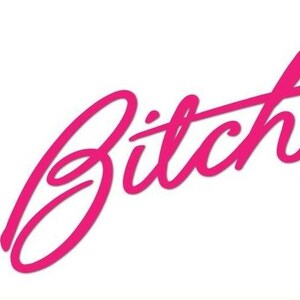 Bitch Decal Sticker