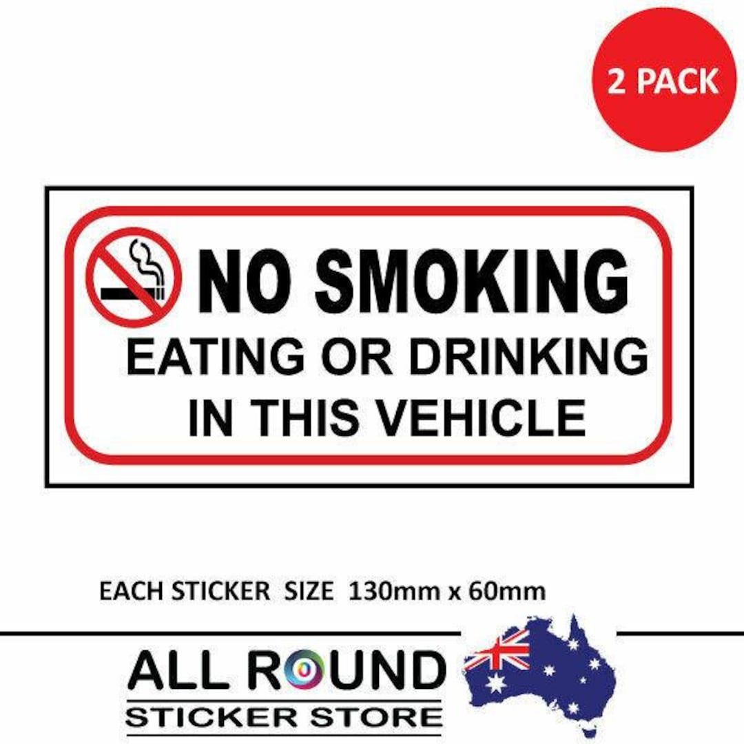 2 X No Smoking, Eating, Drinking in Car Vehicle Taxi Window Sticker ...