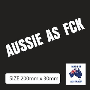 Aussie-As-Fck Small Sticker Popular Australian Decal