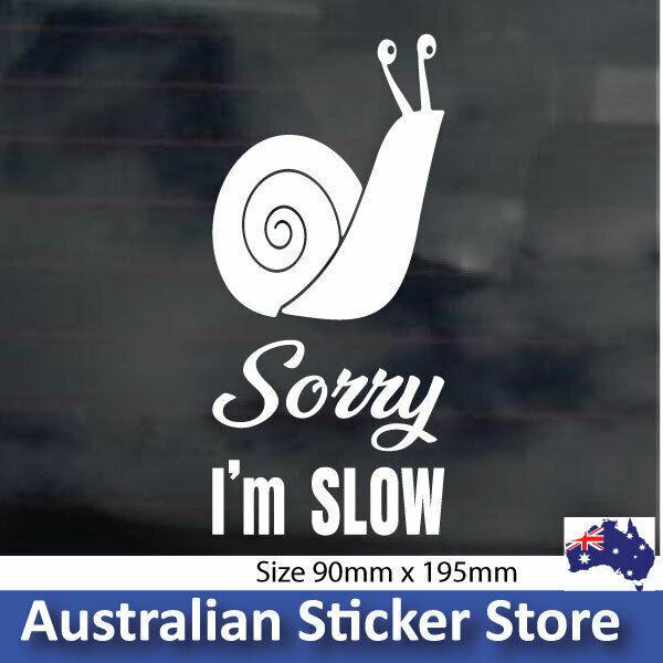 Sorry Im Slow-car-sticker-funny-snail-sticker,-caravan-sticker Slow ...