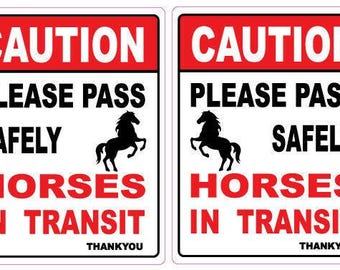 The 2 x Safety sticker Caution Horses in Transit Horse float warning sign trailer