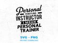 Personal Torture Instructor Mean Personal Trainer Svg, Trainer Svg, Trainer Word Svg, Athletic Trainer Svg, Fitness Coach Svg, Gym Coach Svg product logo
