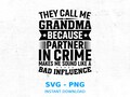 Funny Grandma Partner in Crime SVG PNG - Bad Influence Design (Digital Download) product logo