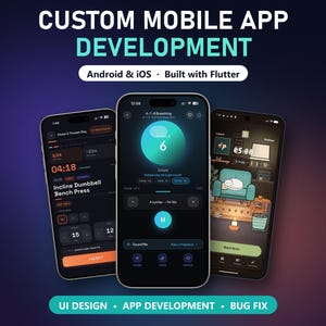 Custom Mobile App Development Service, Flutter Android iOS App, UI Design and Bug Fix