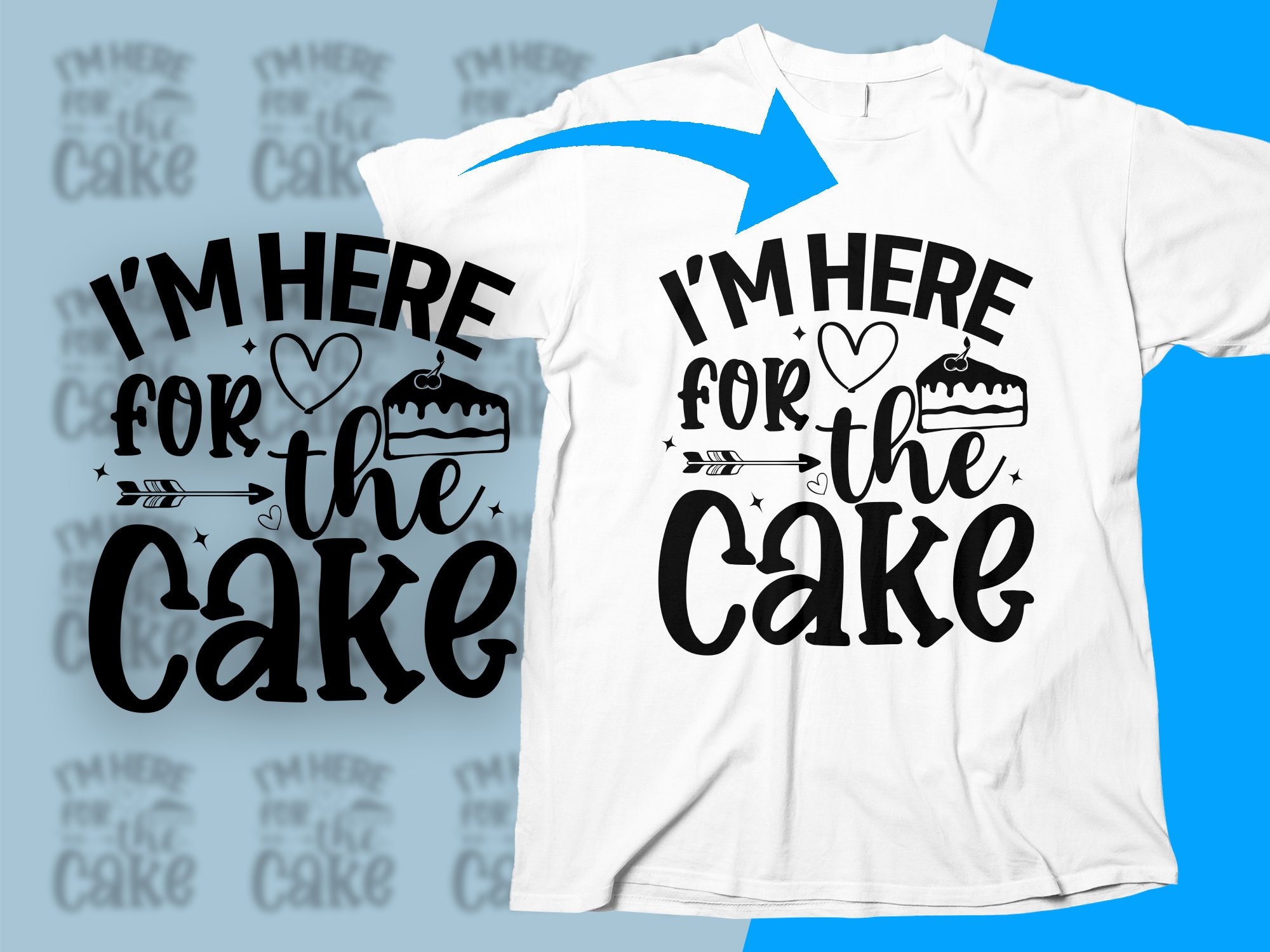 I'm Just Here for the Cake Svg Cake Please Svg Files Cut Files Cake Svg