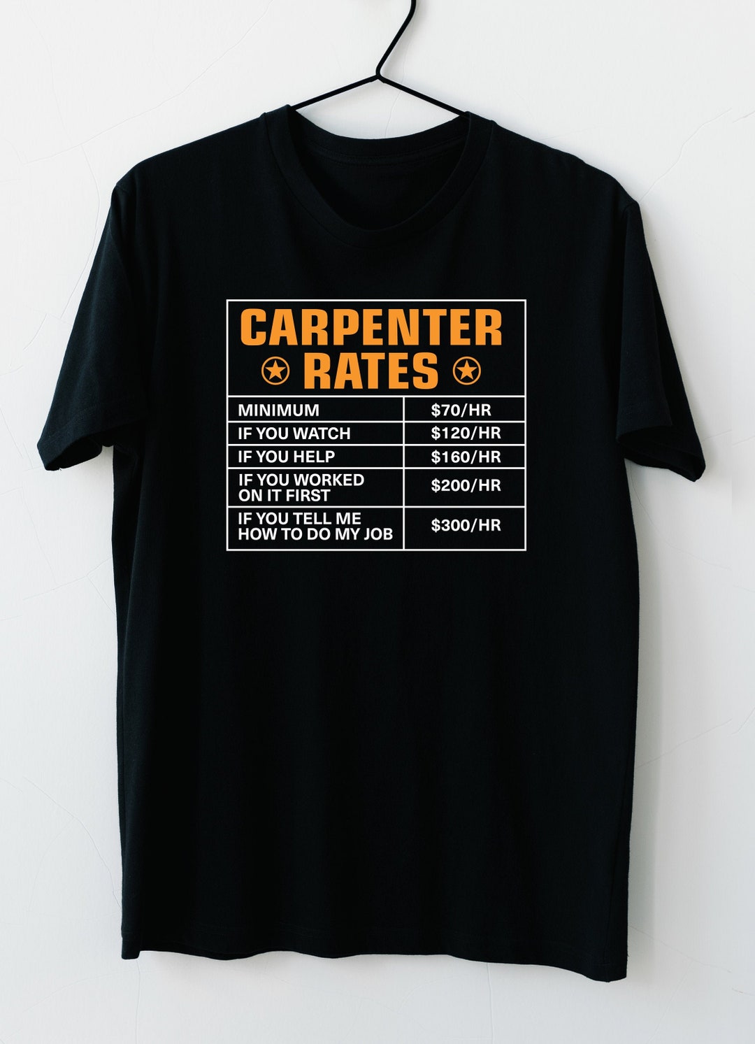 Carpenter Tshirt Funny Carpenter Hourly Rate Tshirt Wood Etsy