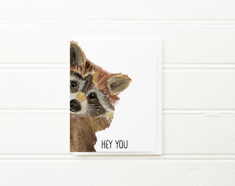 hey you, just thinking of you, raccoon card, cute animal card, love you card, just because card, checking in card