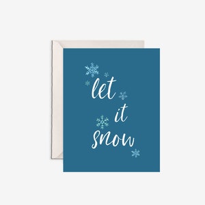 Tarjeta de felicitación con texto "Let It Snow", nieve navideña, tarjetas navideñas con nieve, vacaciones nevadas