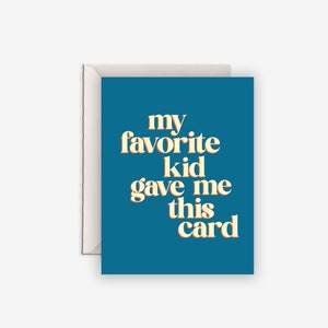 filho favorito, cartão de dia dos pais, cartão de aniversário engraçado, cartão de dia das mães, cartão de aniversário divertido, cartão para os pais