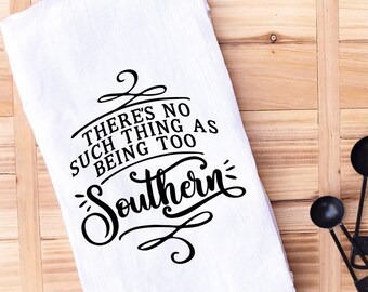 Funny Southern Sayings Tea Towel, Southern Hostess Gift