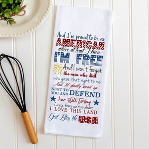 Patriotic Decorative Tea Towel, I&#39;m Proud To Be An American , Patriotic Kitchen Dish Towel, Patriotic Kitchen Decor, 4th of July Decorations