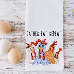 Chicken Tea Towels, Funny Chicken Quotes,  Chicken Dish Towels, Chicken Lover Gift, Neighbor Gift, Farmhouse, Chicken Humor
