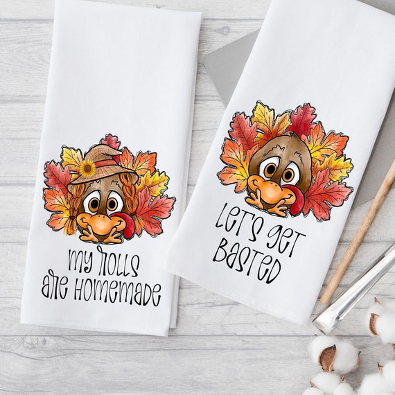 Thanksgiving Turkey Kitchen Towels Cute Turkeys Rolls Let s Get Basted Adorable Thanksgiving Gifts Thanksgiving Dinner Table Decor Etsy