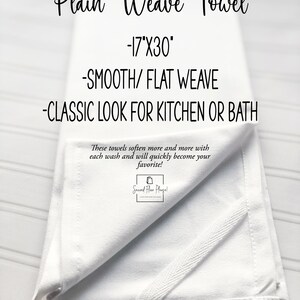 May include: A white kitchen towel with a plain weave, measuring 43 cm by 76 cm. The towel is folded in half and has a smooth, flat weave. The text "Plain Weave Towel -17"X30" -SMOOTH/ FLAT WEAVE -CLASSIC LOOK FOR KITCHEN OR BATH" is printed on the towel. The text "These towels soften more and more with each wash and will quickly become your favourite! Second Floor Please!" is printed on the towel.