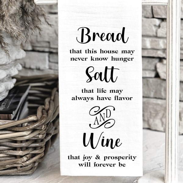 Home Blessing Tea Towel, Bread Salt Wine Kitchen Towel, New Home Gift, Wedding Gift, Bread Salt Wine Poem, Housewarming Gift, Hostess Gift