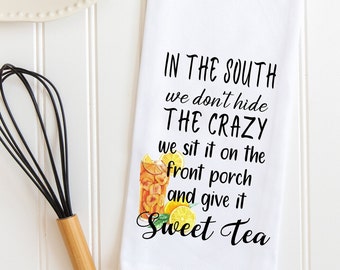 Southern Sayings Tea Towel, Funny Southern Home Decor, Hostess Gift