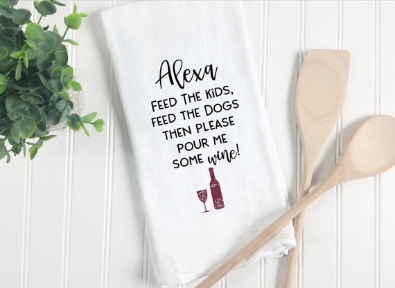Alexa Funny Tea Towel Funny Dish Towel Funny Kitchen Decor Etsy