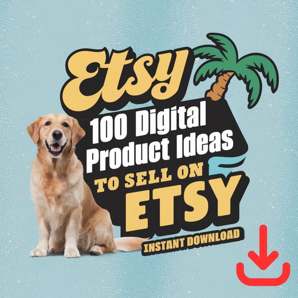 Etsy Digital Product ideas 100 digital product ideas to sell on etsy digital products list of 100 digital products that sell High demand