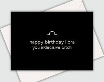 Funny Birthday Card | Funny Zodiac Birthday Card | Funny Libra Birthday Card | Funny Birthday Card for Friend | Funny Horoscope Card